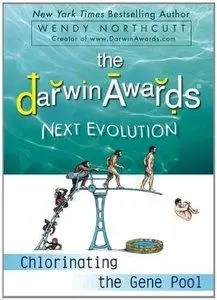 The Darwin Awards Next Evolution: Chlorinating the Gene Pool (repost)