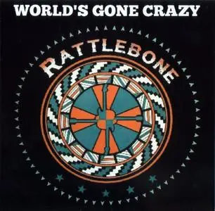 Rattlebone - World's Gone Crazy (2020)