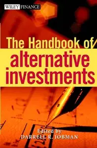 Darrell Jobman - The Handbook of Alternative Investments (Repost)