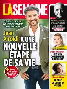 La Semaine - octobre 12, 2018