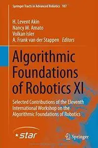 Algorithmic Foundations of Robotics XI: Selected Contributions of the Eleventh International Workshop on the Algorithmic Founda