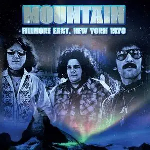 Mountain - Fillmore East, New York 1970 (2023)
