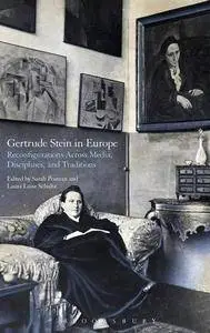 Gertrude Stein in Europe: Reconfigurations Across Media, Disciplines, and Traditions