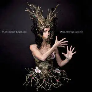 Marjolaine Reymond - Demeter No Access (2018)