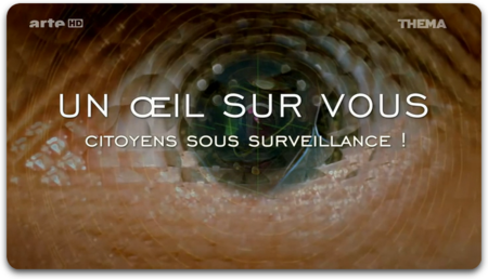 Un Oeil Sur Vous, Citoyens Sous Surveillance ! (2015)