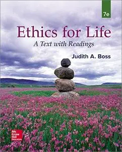 Ethics for Life: A Text with Readings, 7th Edition