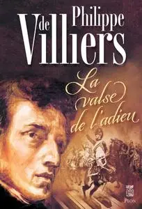 Philippe de Villiers, "La valse de l'adieu"