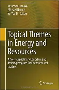 Topical Themes in Energy and Resources: A Cross-Disciplinary Education and Training Program for Environmental Leaders