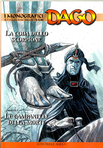 I Monografici Dago - Volume 7 - La Coda Dello Scorpione - Le Campanelle Della Morte