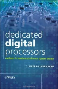 Dedicated Digital Processors: Methods in Hardware/Software Co-Design (repost)