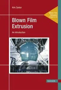 Blown Film Extrusion (Repost)