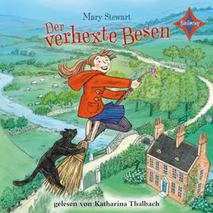 «Der verhexte Besen» by Mary Stewart