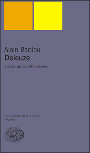 Alain Badiou - Deleuze. «Il clamore dell'Essere» (2004)