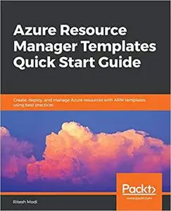 Azure Resource Manager Templates Quick Start Guide