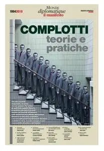 Il Manifesto Le Monde diplomatique - Speciale Diplò “Complotti, teorie e pratiche” - 10 Maggio 2019