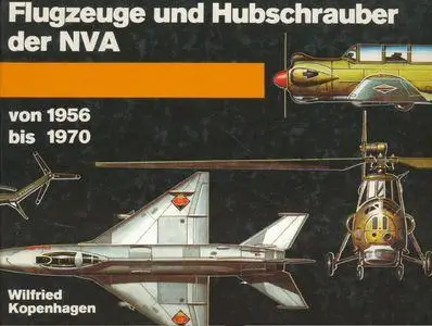 Flugzeuge und Hubschrauber der NVA von 1956 bis 1970 (Repost)