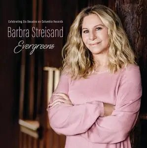 Barbra Streisand - EVERGREENS: Celebrating Six Decades on Columbia Records (2023)