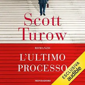 «L'ultimo processo» by Scott Turow