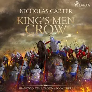 «King's Men Crow» by Nicholas Carter