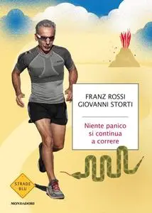 Giovanni Storti, Franz Rossi - Niente panico, si continua a correre