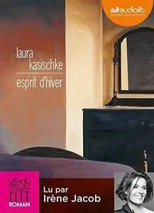 Laura Kasischke, "Esprit d'hiver"