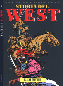 Storia Del West - Volume 48 - Il Seme Dell'Odio (Sole 24 Ore)