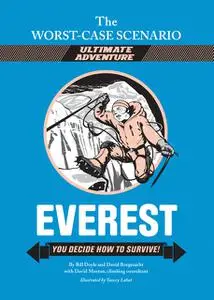 «The Worst-Case Scenario Ultimate Adventure Novel: Everest» by Bill Doyle, David Borgenicht