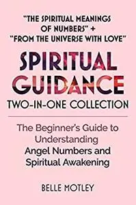 Spiritual Guidance Two-In-One Collection “The Spiritual Meanings of Numbers”