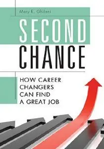 Second Chance: How Career Changers Can Find a Great Job