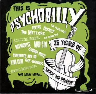 Various Artists - This Is Psychobilly: 25 Years of Rockin' and Wreckin' (3CD Box Set, 2009) RE-UPPED