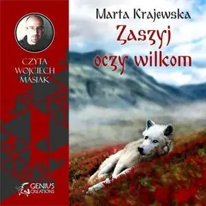 «Zaszyj oczy wilkom» by Marta Krajewska