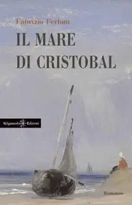 Fabrizio Ferloni - Il mare di Cristobal