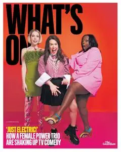 The Guardian What's On - 17 February 2024