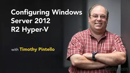 Lynda - Configuring Windows Server 2012 R2 Hyper-V