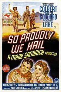 So Proudly We Hail! (1943) [Repost]