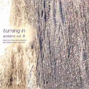 Nadja Lind - Turning In Ambient, Vol. 8 (2017)