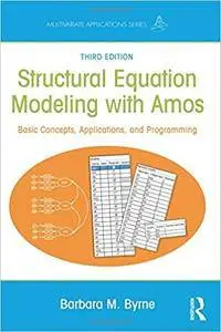 Structural Equation Modeling With AMOS,  3rd edition
