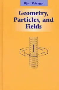 Geometry, Particles, and Fields