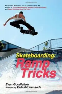 Skateboarding: Ramp Tricks by Evan Goodfellow (Repost)