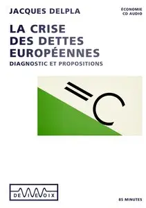 Jacques Delpla, "Crise des dettes européennes"