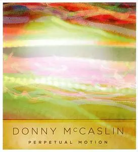 Donny McCaslin - Perpetual Motion (2010) {Greenleaf Music}
