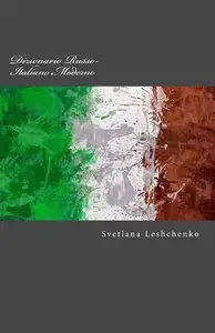 Svetlana Leshchenko - Dizionario Russo-Italiano Moderno