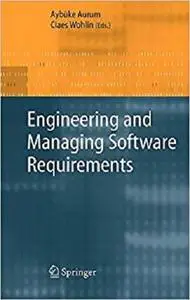 Engineering and Managing Software Requirements