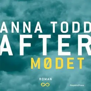 «After - Mødet» by Anna Todd