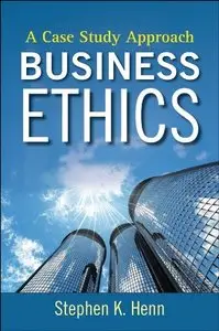 Business Ethics: A Case Study Approach[Repost]