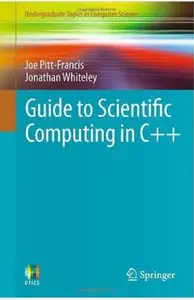 Guide to Scientific Computing in C++ [Repost]