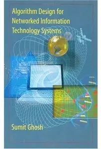 Algorithm Design for Networked Information Technology Systems [Repost]