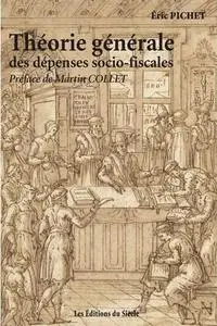 Éric Pichet, "Théorie générale des dépenses socio-fiscales"