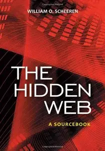 The Hidden Web: A Sourcebook 