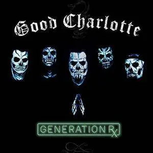 Good Charlotte - Generation Rx (2018) [Official Digital Download]
